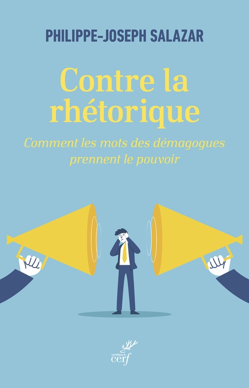 ebook cover of Contre la rhétorique, by Philippe-Joseph Salazar