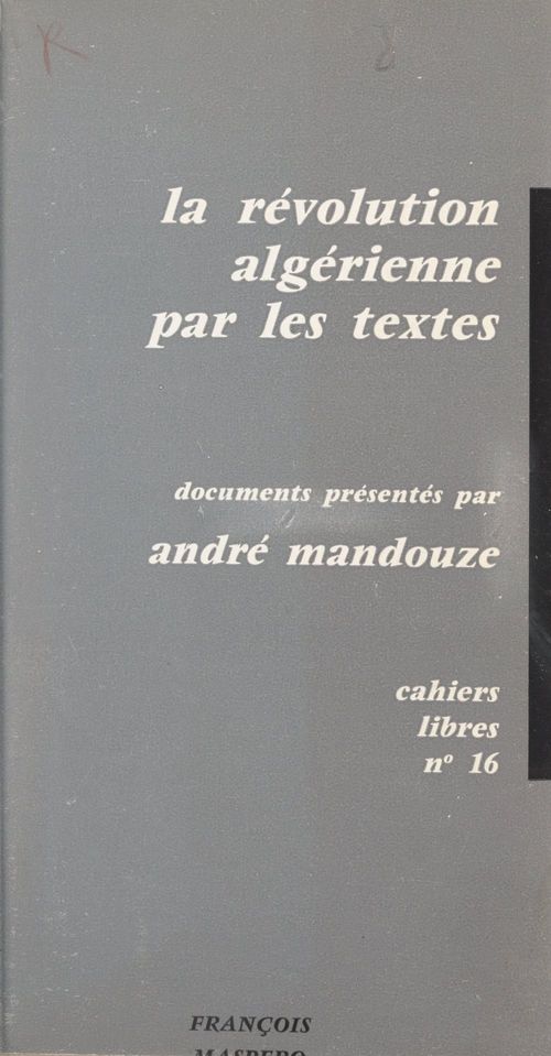 ebook cover of La révolution algérienne par les textes, by André Mandouze