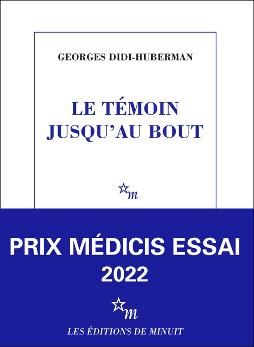 Couverture ebook de Le Témoin jusqu'au bout, de Georges Didi-Huberman