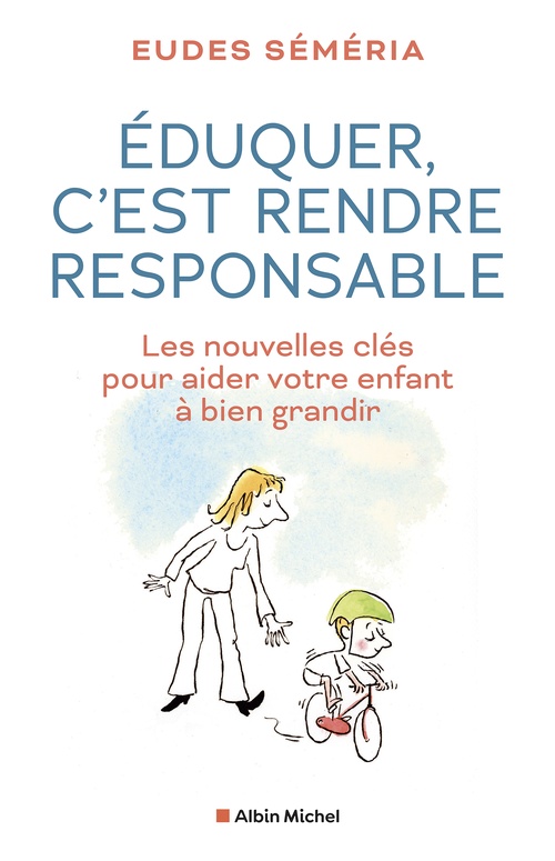 ebook cover of Eduquer, c'est rendre responsable, by Eudes Séméria