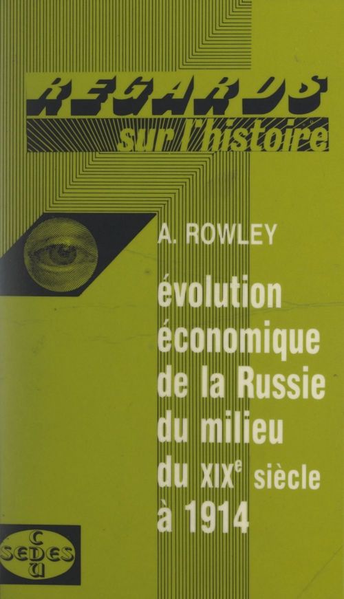 Couverture ebook de Évolution économique de la Russie, du milieu du XIXe siècle à 1914, de Anthony Rowley