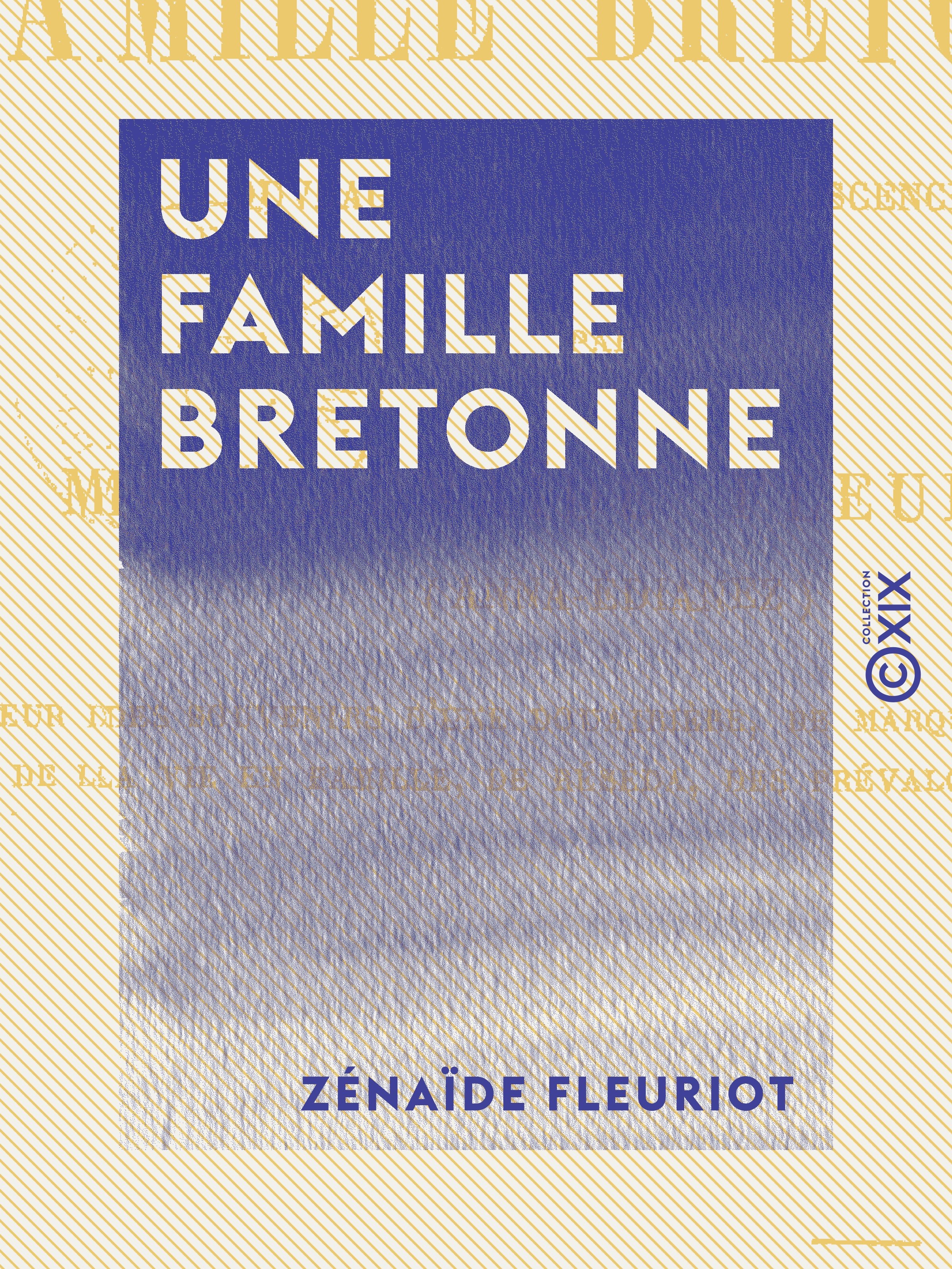 Couverture ebook de Une famille bretonne - Ouvrage dédié à l'adolescence, de Zenaide Fleuriot
