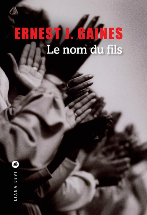 ebook cover of Le nom du fils, by Ernest j. Gaines, Michelle Herpe