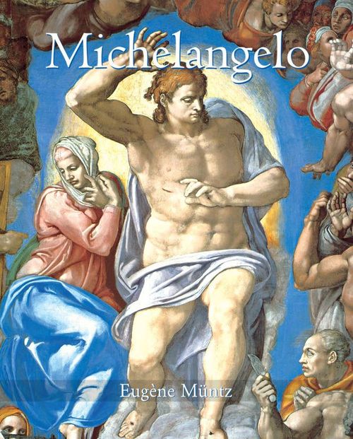 ebook cover of Michelangelo, by Eugene Muntz