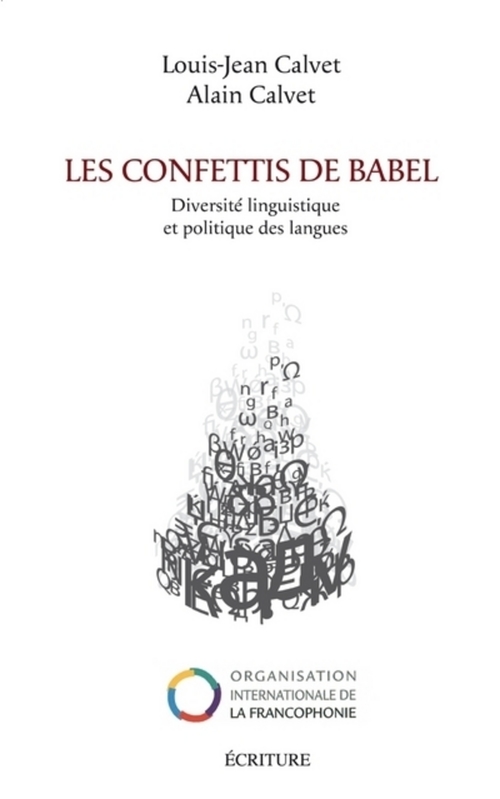 Couverture ebook de Les confettis de Babel - Diversité linguistique et politique des langues, de Alain Calvet, Louis-Jean Calvet