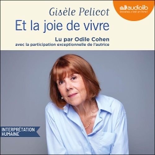 Couverture audiobook de Et la joie de vivre, de Gisèle Pelicot