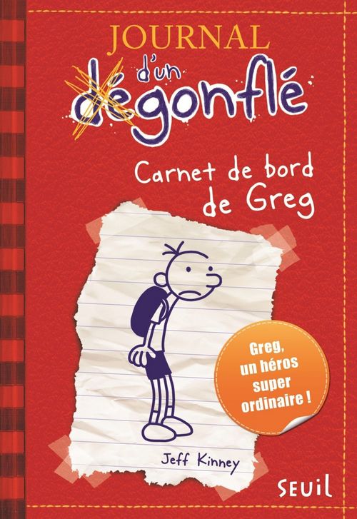 Couverture ebook de Carnet de bord de Greg Heffley. Journal d'un dégonflé, tome 1, de Jeff Kinney