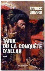 ebook cover of Tarik ou la conquête d'Allah, by Patrick Girard
