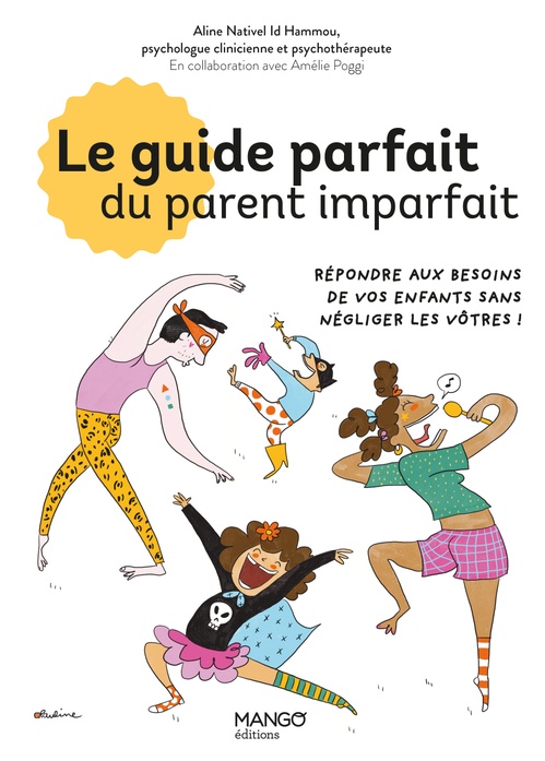 Couverture ebook de Le guide parfait du parent imparfait, de Aline Nativel Id Hammou
