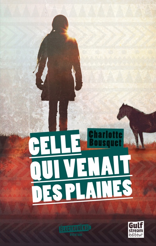 ebook cover of Celle qui venait des plaines, by Charlotte Bousquet