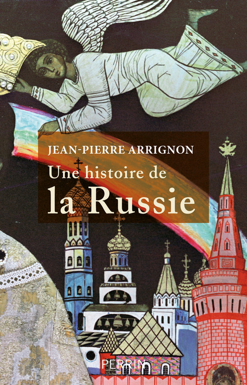 ebook cover of Une histoire de la Russie, by Jean Pierre Arrignon