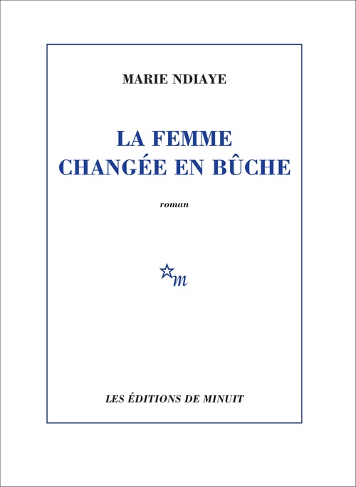 Couverture ebook de La femme changée en bûche, de Marie NDiaye
