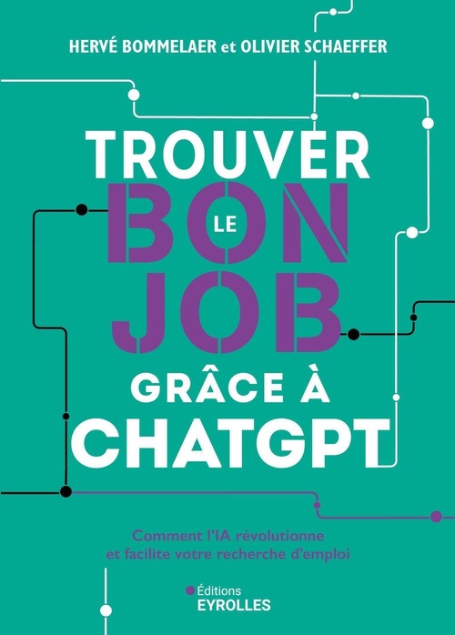 Couverture ebook de Trouver le bon job grâce à chatgpt, de Hervé Bommelaer, Olivier Schaeffer