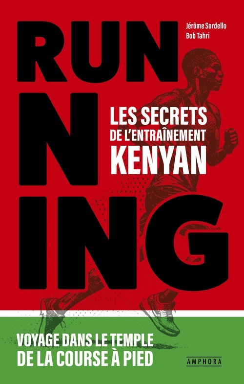 ebook cover of Running : les secrets de l'entraînement kenyan, by Jérôme Sordello, Bob Tahri