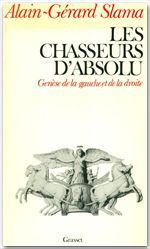 Couverture ebook de Les Chasseurs d'absolu, de Alain-Gérard Slama