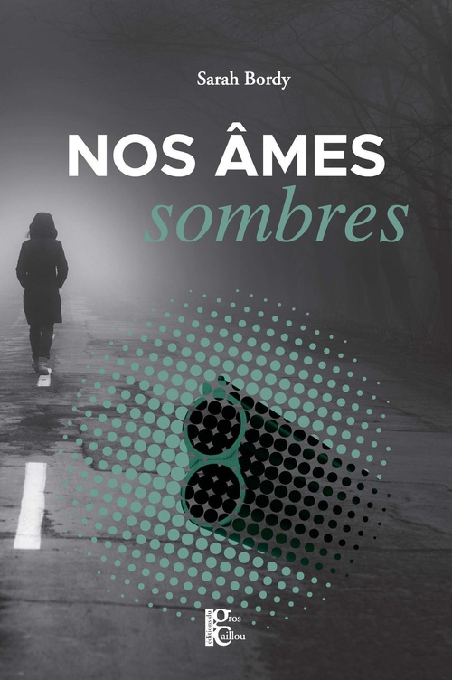 Couverture ebook de Nos âmes sombres, de Sarah Bordy