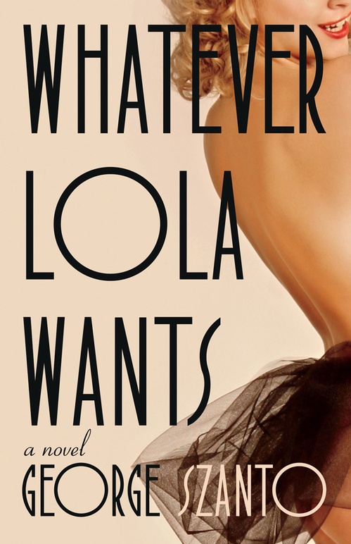 ebook cover of Whatever Lola Wants, by George Szanto
