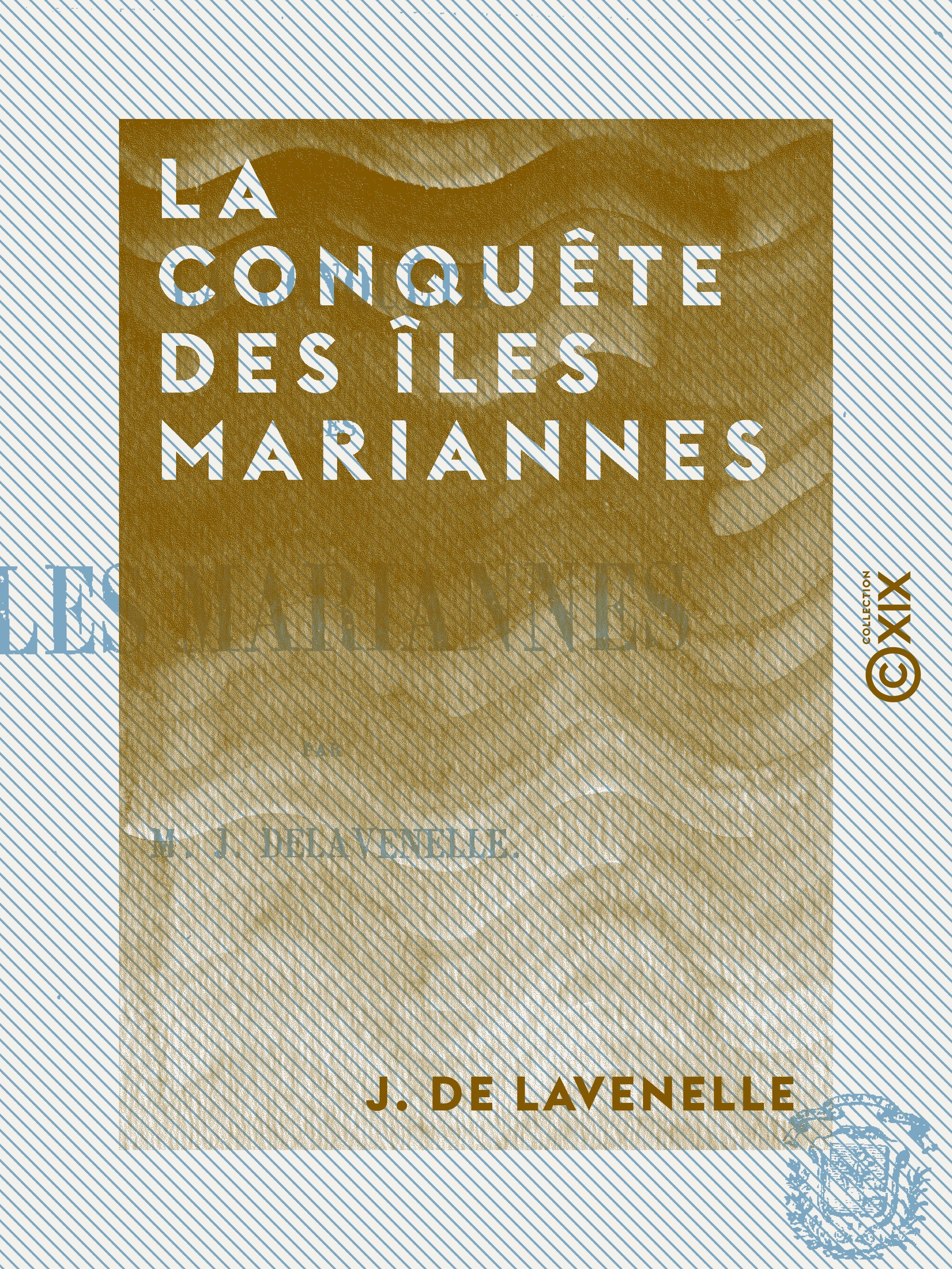 Couverture ebook de La Conquête des îles Mariannes, de J. De Lavenelle