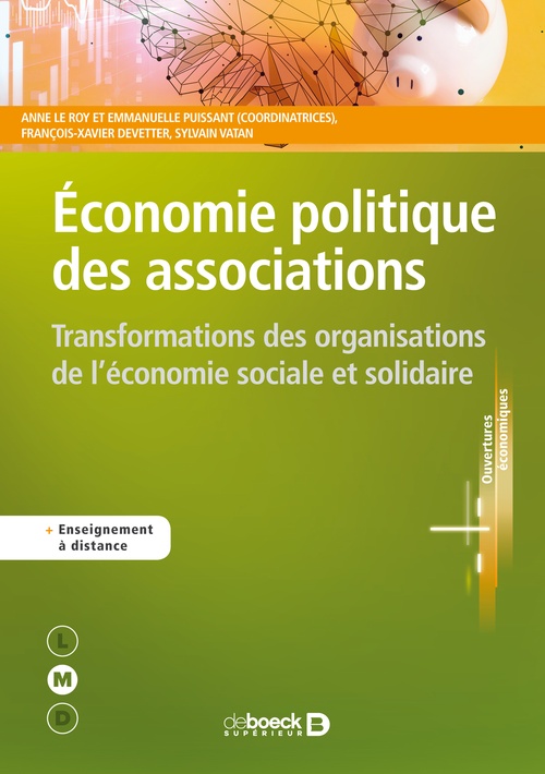 Couverture ebook de Economie politique des associations : Transformations des organisations de l'économie sociale et solidaire, de Anne Le Roy, Emmanuelle Puissant, François-Xavier Devetter, Sylvain Vatan