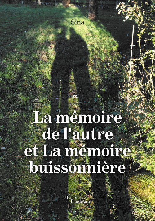 Couverture ebook de La mémoire de l'autre et La mémoire buissonnière, de Sina