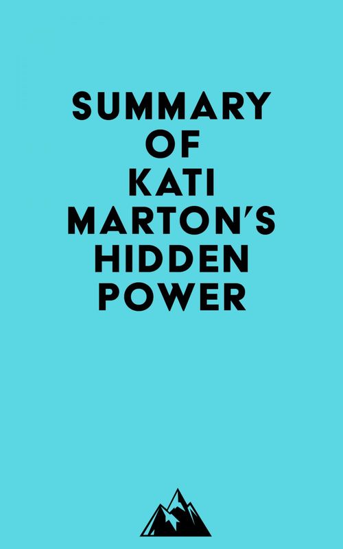 ebook cover of Summary of Kati Marton's Hidden Power, by Everest Media