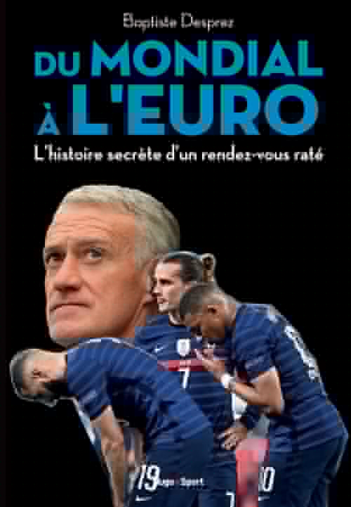 ebook cover of Du mondial à l'euro - L'histoire secrète d'un rendez-vous raté, by Baptiste Desprez