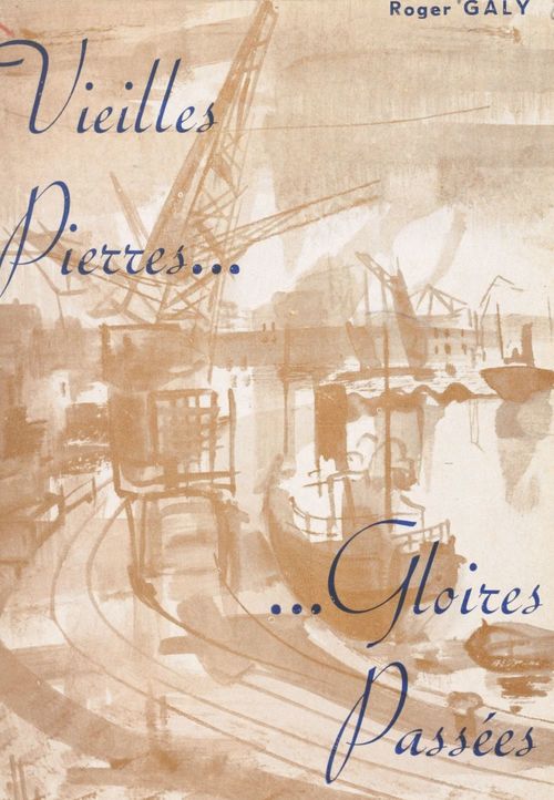 Couverture ebook de Vieilles pierres, gloires passées, de Roger Galy