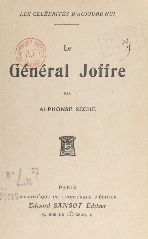 Couverture ebook de Le Général Joffre, de Alphonse Seche