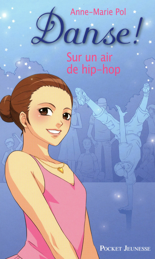 ebook cover of Danse ! - tome 4 Sur un air de hip-hop, by Anne-Marie Pol