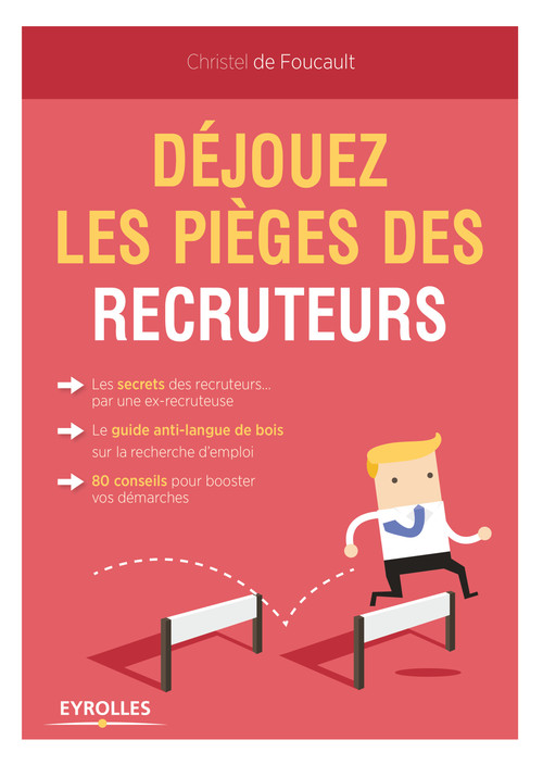 Couverture ebook de Déjouez les pièges des recruteurs, de Christel de Foucault