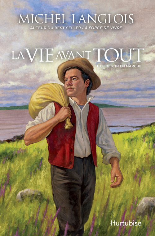 ebook cover of La vie avant tout - Tome 1, by Michel Langlois