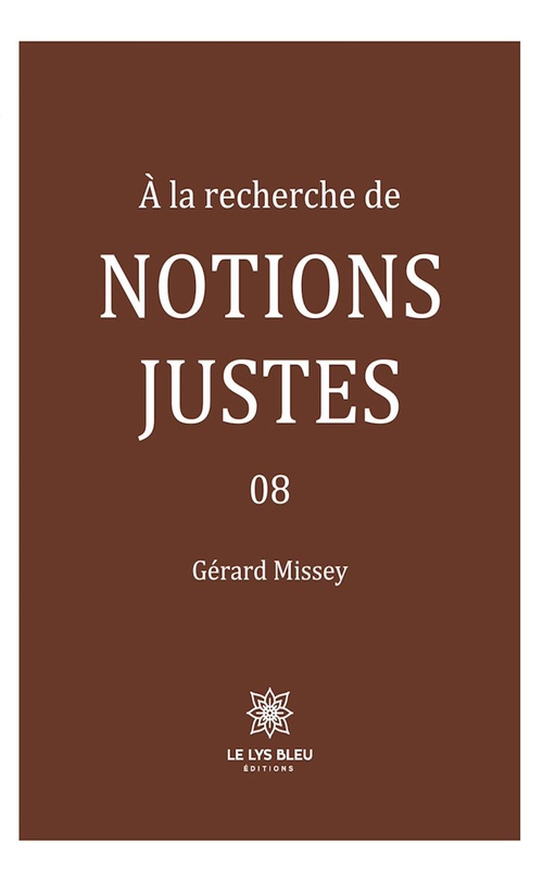 ebook cover of À la recherche de notions justes - Tome 8, by Gerard Missey