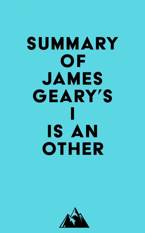 Couverture ebook de Summary of James Geary's I Is an Other, de Everest Media