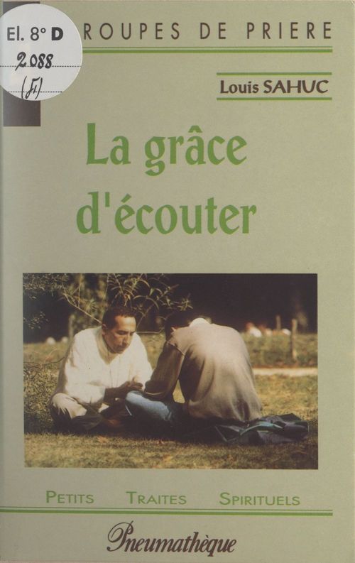 ebook cover of La grâce d'écouter, by Louis Sahuc