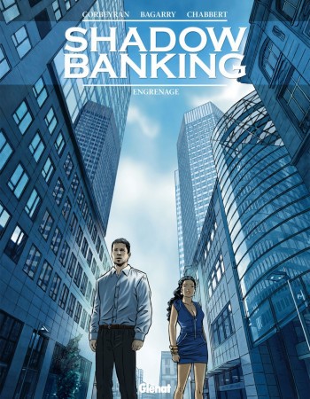 Couverture ebook de Shadow Banking - Tome 02, de Frédéric Bagarry, Eric Corbeyran, Eric Chabbert