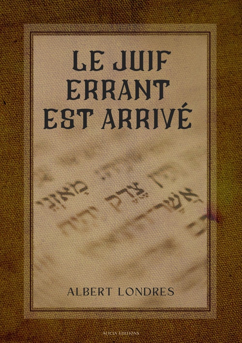 Couverture ebook de Le Juif errant est arrivé, de Albert Londres