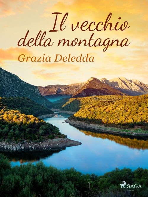 Couverture ebook de Il vecchio della montagna, de Grazia Deledda