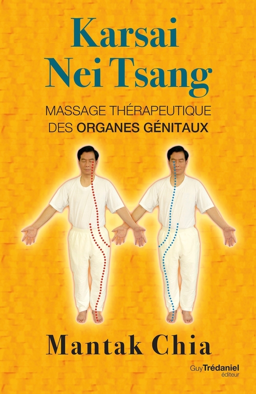 ebook cover of Karsai Nei Tsang - Massage thérapeutique des organes génitaux, by Mantak Chia