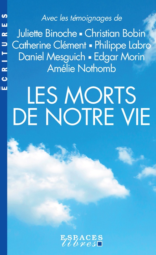 Couverture ebook de Les Morts de notre vie, de Collectif, Damien Le Guay, Jean-Philippe de Tonnac