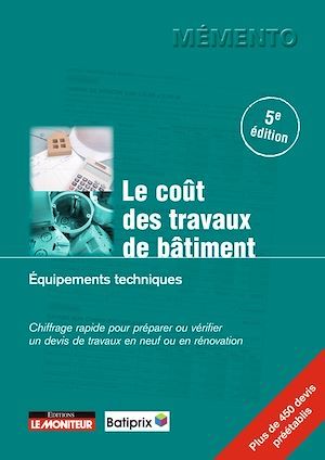 ebook cover of Le coût des travaux de bâtiment - Équipements techniques, by Batiprix