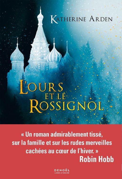 Couverture ebook de Trilogie d'une nuit d'hiver (Tome 1) - L'Ours et le Rossignol, de Katherine Arden
