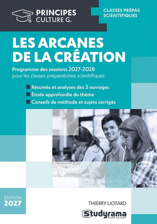 ebook cover of Les arcanes de la création : Thème de l'année prépa scientifique 2027-2028, by Thierry Liotard