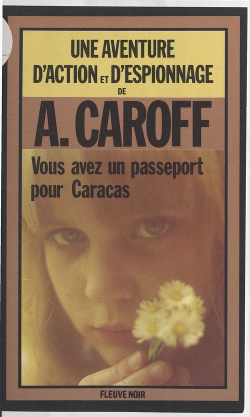 ebook cover of Vous aurez un passeport pour Caracas, by Andre Caroff