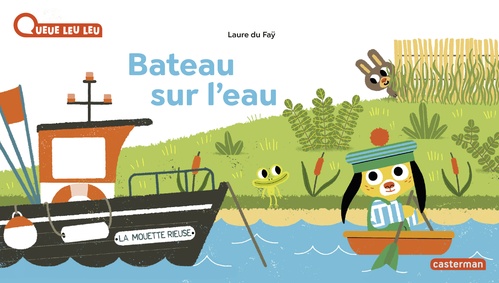 Couverture ebook de À la Queue Leu Leu - Bateau sur l'eau, de Laure Du Faÿ