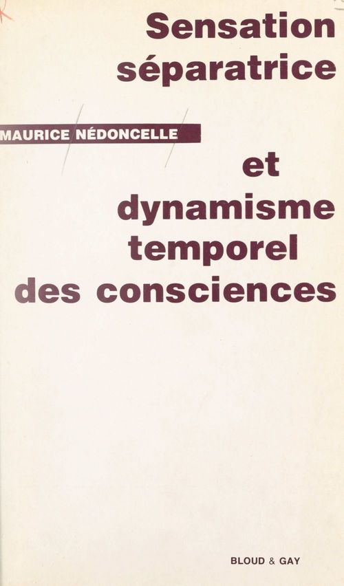 ebook cover of Sensation séparatrice et dynamisme temporel des consciences, by Maurice Nedoncelle