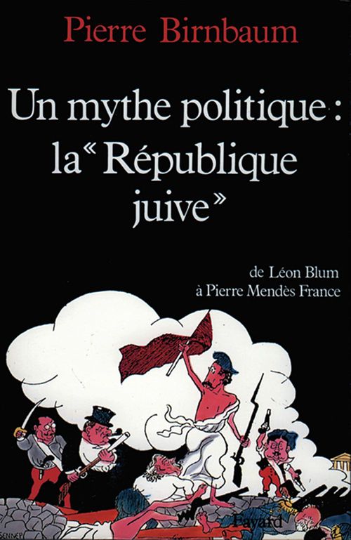 ebook cover of Un mythe politique : La «République juive», by Pierre Birnbaum