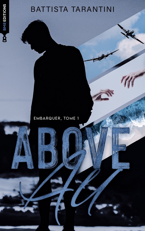 Couverture ebook de ABOVE ALL #1 Embarquer - nouvelle édition, de Battista Tarantini