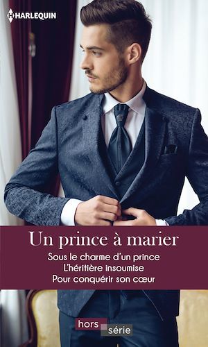 ebook cover of Un prince à marier, by Janette Kenny, Melissa McClone, Laura Wright