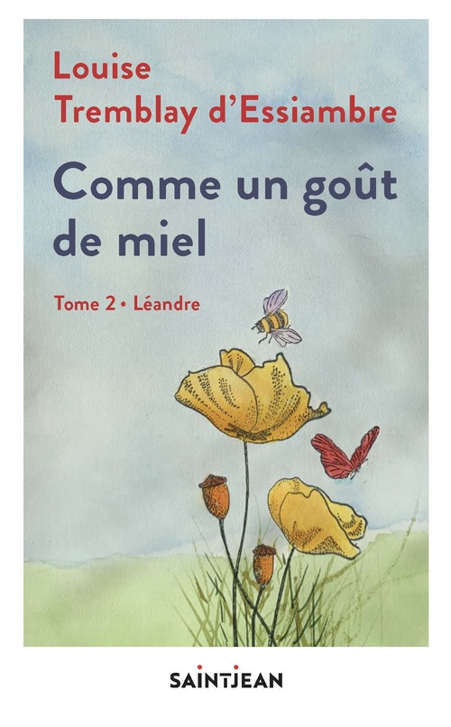 Couverture ebook de Comme un goût de miel, tome 2, de Louise Tremblay d'Essiambre