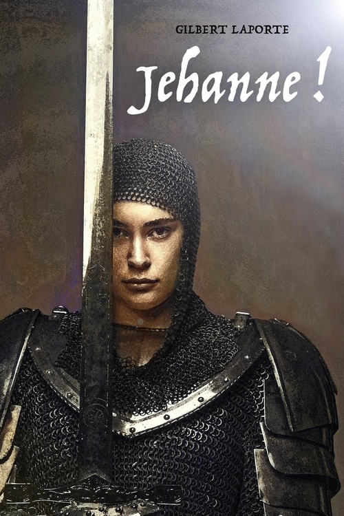 ebook cover of Jehanne !, by Gilbert Laporte
